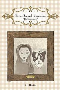 bokomslag Suzie-Que and Pepperanne - "The Mouseguest"