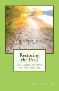 bokomslag Restoring the Path: Examining the Way of the Messiah