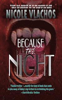 Nicole Vlachos - Because the Night, Häftad