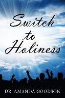 bokomslag Switch to Holiness: 12 Actions to Being Your Best