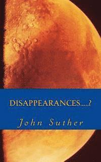 Disappearances.....? 1