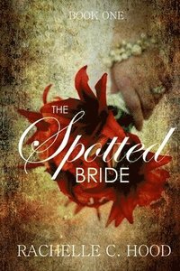 bokomslag The Spotted Bride