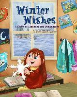 Winter Wishes: A Story of Kindness and Compassion 1