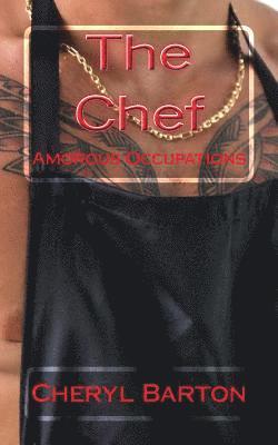 bokomslag The Chef: Amorous Occupations