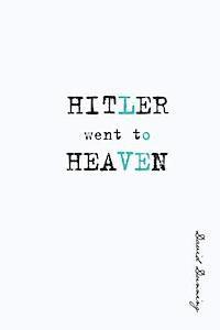 David Dunning - Hitler Went To Heaven, Häftad