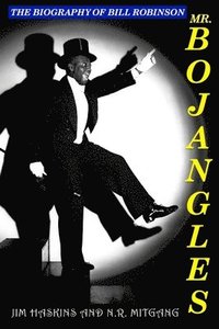 bokomslag Mr. Bojangles: The Biography of Bill Robinson