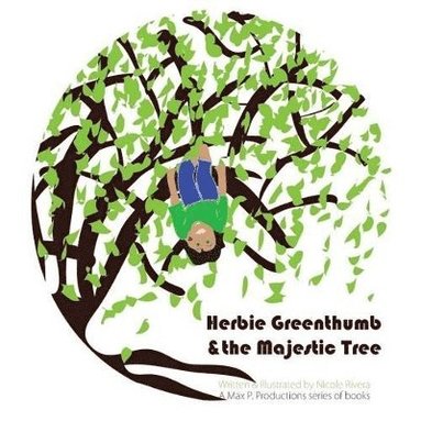 Nicole Rivera - Herbie Greenthumb and the Majestic Tree, Häftad
