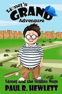 Sher a. Hart Editing - Lionel's Grand Adventure: Lionel and the Golden Rule, Häftad