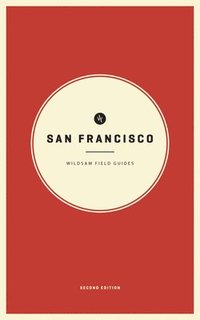 bokomslag Wildsam Field Guides: San Francisco