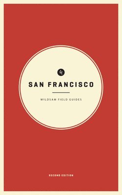 bokomslag Wildsam Field Guides: San Francisco