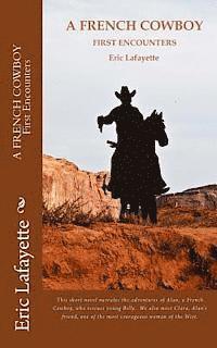 Eric Yves Lafayette, Vicki Vaughn-Zeitlin - A French Cowboy: First encounters, Häftad
