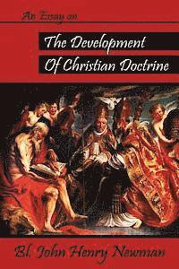 An Essay on the Development of Christian Doctrine 1