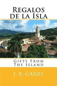 bokomslag Regalos de la Isla: Gifts From The Island