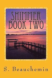 bokomslag Shimmer Book Two: Book Two of The Children of The Early Imbrian Epoch Trilogy