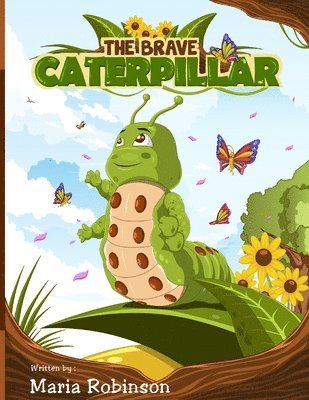 bokomslag The Brave Caterpillar