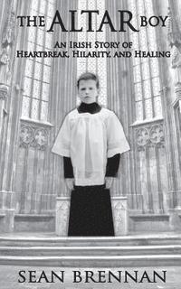 bokomslag The Altar Boy: An Irish American Christmas Story