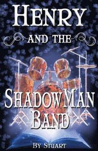 bokomslag Henry and the ShadowMan Band