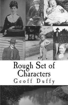 Geoff Duffy - Rough Set of Characters: The Story of the Yoakums, An American Family, Häftad