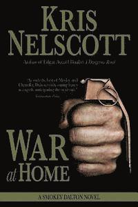 War at Home: A Smokey Dalton Novel 1