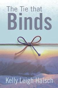 The Tie that Binds 1