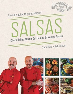 Salsas: A Simple Guide To Great Salsas! (Bilingual) 1