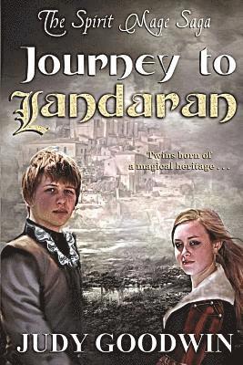 Journey to Landaran: Book One of the Spirit Mage Saga 1
