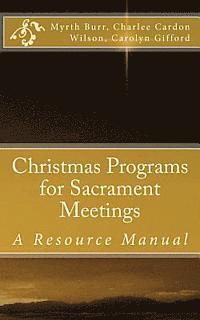 Christmas Programs for Sacrament Meetings 1