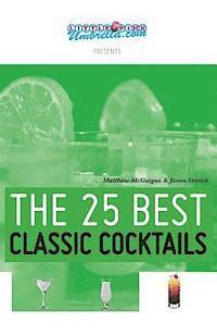 bokomslag The 25 Best Classic Cocktails