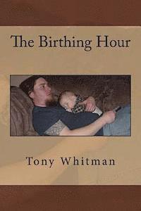 bokomslag The Birthing Hour