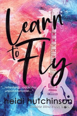 Heidi R Hutchinson - Learn to Fly, Häftad