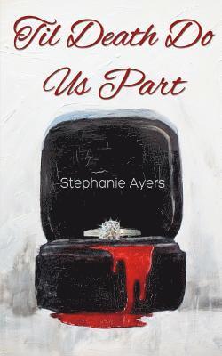 Til Death Do Us Part