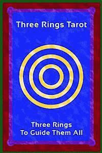 bokomslag Three Rings Tarot: Three Rings To Guide Them All