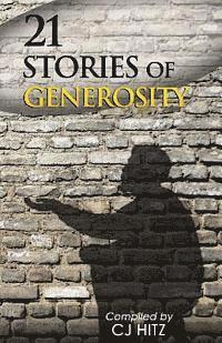 bokomslag 21 Stories of Generosity: Real Stories to Inspire a Full Life