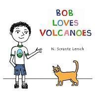 bokomslag Bob Loves Volcanoes