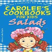 bokomslag Carolee's Cookbook for Kids - Salads: Recipes Kids Love to Make and Parents Like to Eat