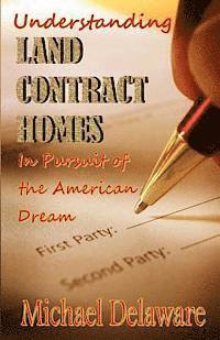 bokomslag Understanding Land Contract Homes: In Pursuit of the American Dream