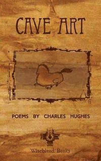 Charles Hughes - Cave Art, Häftad