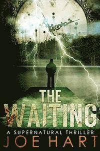 bokomslag The Waiting: A Supernatural Thriller