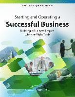 bokomslag Starting and Operating a Successful Business: A Must Have Operational Manual: Building A Buisness Empire with the Right Tools