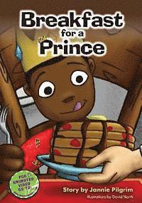 Breakfast For A Prince