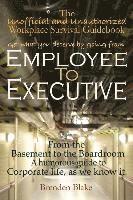 Employee to Executive 1