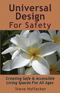 Universal Design For Safety: Creating Safe & Accessible Living Spaces For All Ages 1