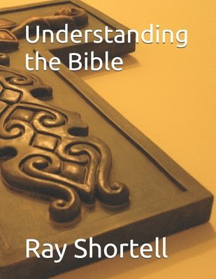 Understanding the Bible 1