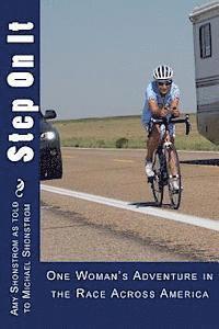 bokomslag Step On It: One woman's adventure in the Race Across America