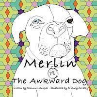 bokomslag Merlin The Awkward Dog