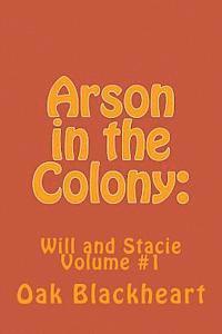 Arson in the Colony 1