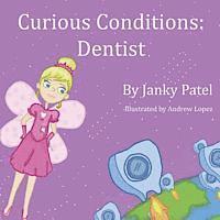 Curious Conditions: Dentist 1