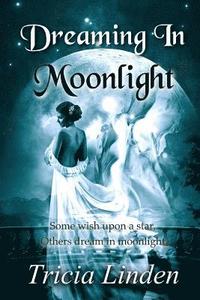 bokomslag Dreaming In Moonlight