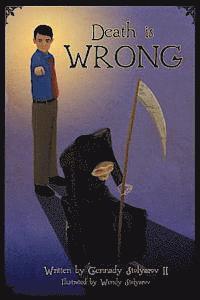 Death is Wrong 1