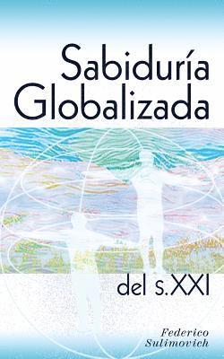 Federico Sulimovich - Sabiduría globalizada del siglo XXI, Häftad